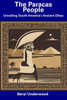 The Paracas People: Unveiling South America's Ancient Elites