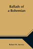 Ballads Of A Bohemian