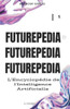 Futurepedia: L'Encyclopédie de l'Intelligence Artificielle