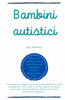 Bambini autistici: Leo Kanner