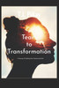 Tears to Transformation: A Journey of Healing from Trauma and Grief