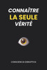 ConnaÃ®tre LA SEULE vÃ©ritÃ©