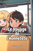 Le Voyage de l'Honnêteté: Honnêteté et Vérité