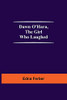 Dawn O'Hara, The Girl Who Laughed