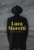 Luca Moretti: The Rise of Il Lupo