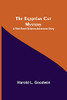 The Egyptian Cat Mystery: A Rick Brant Science-Adventure Story