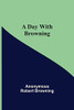 A Day With Browning
