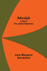 Adonijah: A Tale Of The Jewish Dispersion.