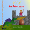 May la Princesse: Les aventures de mon prÃ©nom