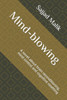 Mind-blowing: A novel about brain reconditioning, mind control and cognitive resetting