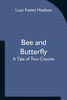 Bee And Butterfly: A Tale Of Two Cousins