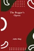 The Beggar'S Opera