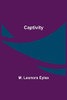Captivity
