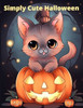 Simply Cute Halloween: Cute Relaxing Coloring Book for kids, teens, adults