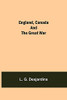 England, Canada And The Great War