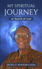 My Spiritual Journey: In Search of God