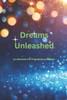 Dreams Unleashed: An Adventure of Friendship and Magic