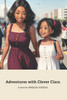 Adventures with Clever Clara: A Magical Journey of Self-Discovery