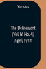 The Delinquent (Vol. Iv, No. 4), April, 1914
