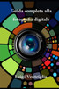 Guida completa alla fotografia digitale