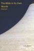 The Bible in Its Own Words: Volume III