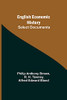 English Economic History: Select Documents