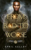 From Bad to Worse: MM enemies to lovers Paranormal Romance