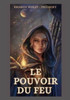 Le Pouvoir Du Feu