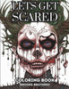 Lets Get Scared: ""Step into the Shadows, Dive into Fear: 'Let's Get Scared' Coloring""