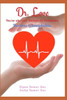 Dr. Love: Doctor who Cure Patients Of Philophobia Become Gamophobia.