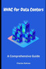 HVAC for Data Centers: A Comprehensive Guide