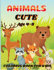Cute Animals Coloring For Kids: Rainbow Safari: Cute Animals to Color and Love