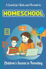 A Guide for Kids and Parents to Homeschool: Children's success in parenting