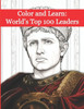 Color and Learn: World's Top 100 Leaders