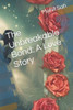 The Unbreakable Bond: A Love Story