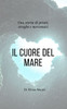 Il cuore del Mare: Una storia di pirati, streghe e mercenari