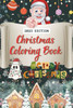 Christmas Coloring Book: 2023 Christmas Coloring Book for Children