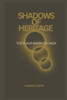 Shadows Of Heritage: The Black American Saga