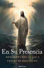 En Su Presencia: Oraciones por la Paz a través de Jesucristo