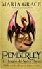 Pemberley, el dragÃ³n del seÃ±or Darcy