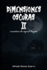 Dimensiones Oscuras II: Cuentos de aquel lugar