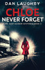 Chloe - Never Forget (Carl Sant Murder Mysteries)
