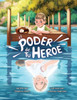 El PODER de Tu HEROE
