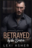 Betrayed by the Bratva: Arranged Marriage Mafia Romance