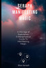 Seraph Manifesting Magic