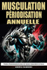 Musculation Périodisation Annuelle: Fiches d'entraînement prise de masse musculaire et de force