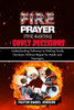 Fire Prayer for Making Godly Decisions: Understanding Pathways to Making Godly Decisions Without Regret for Adults and Teenagers