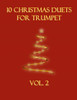 10 Christmas Duets for Trumpet: Volume 2