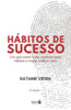 HÃ¡bitos de Sucesso: Um guia sobre como construir bons hÃ¡bitos e mudar hÃ¡bitos ruins
