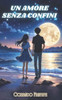 Un Amore senza Confini